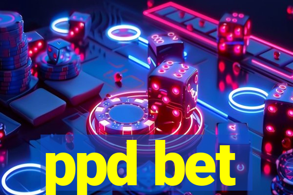 ppd bet